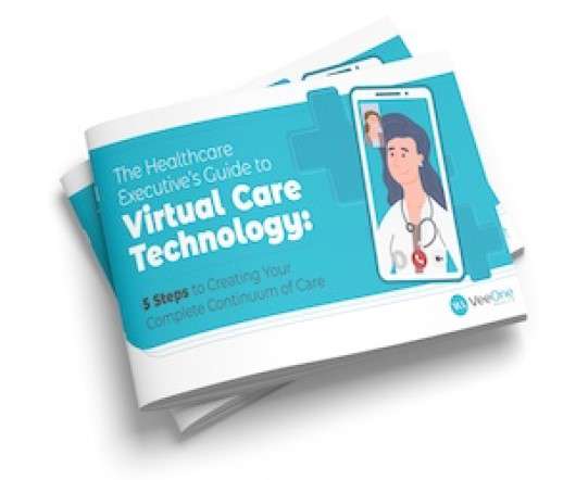 A Guide to Virtual Care Technology: 5 Steps to Creating Your Continuum of Care